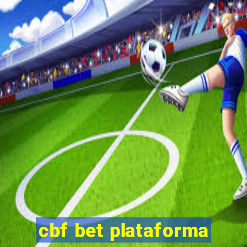 cbf bet plataforma